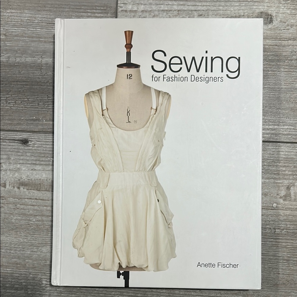 Sewing for Fashion Designers by Anette Fischer